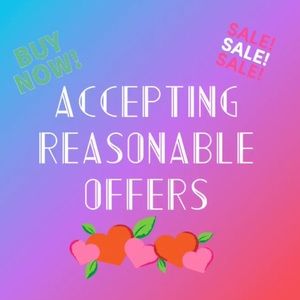 Accepting Reasonable Offers!